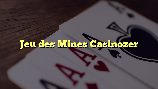 Jeu des Mines Casinozer