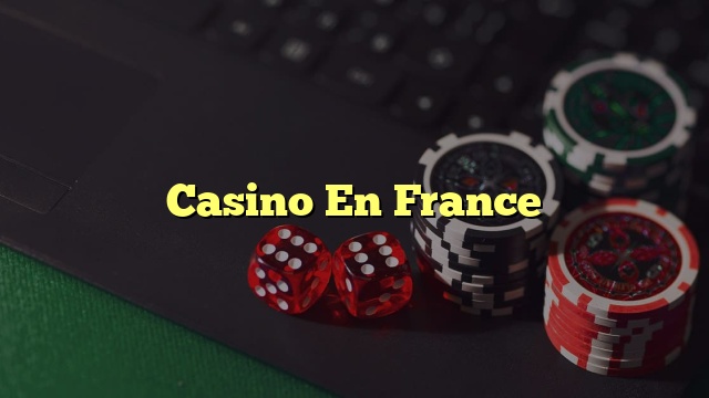 Casino En France