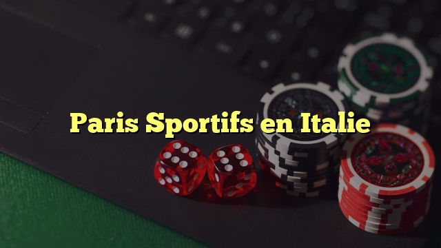 Paris Sportifs en Italie