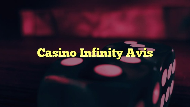 Casino Infinity Avis