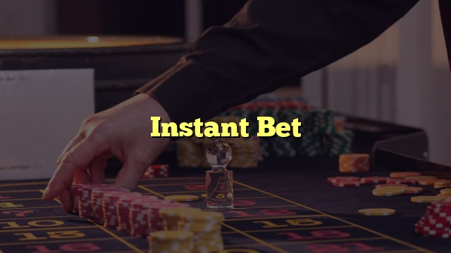 Instant Bet