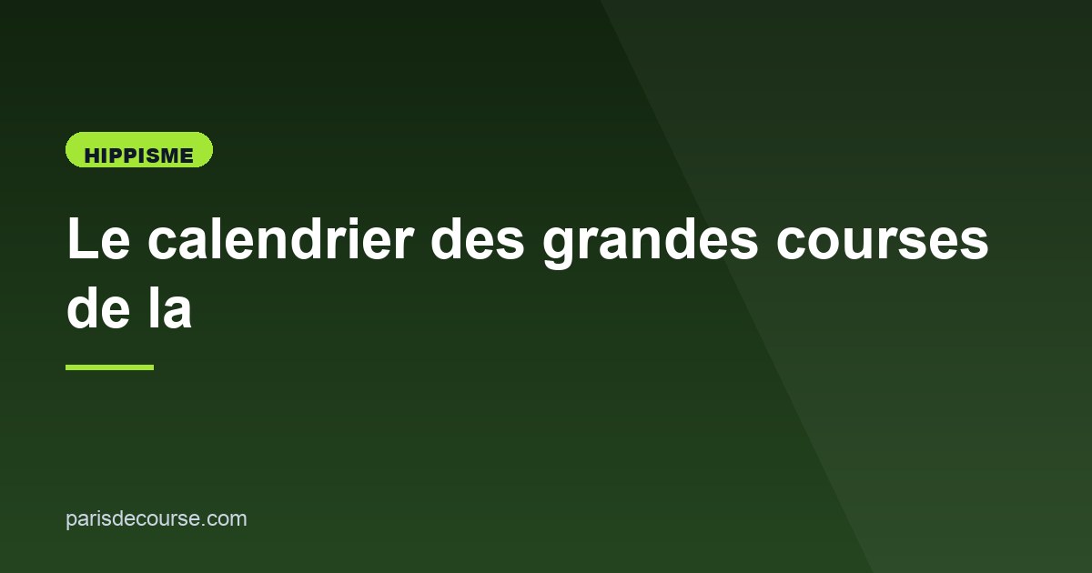 Illustration de l'article consacré au calendrier hippique