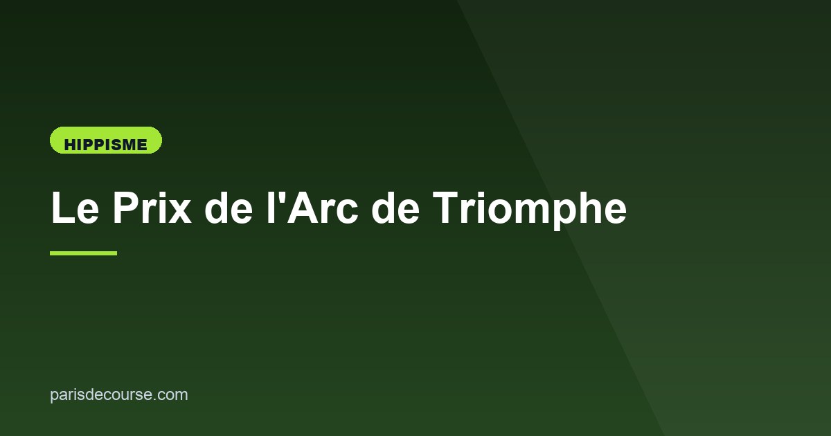 Illustration de l'article consacré au Prix de l'Arc de Triomphe